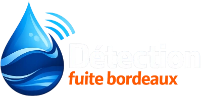 Détection Fuite Bordeaux